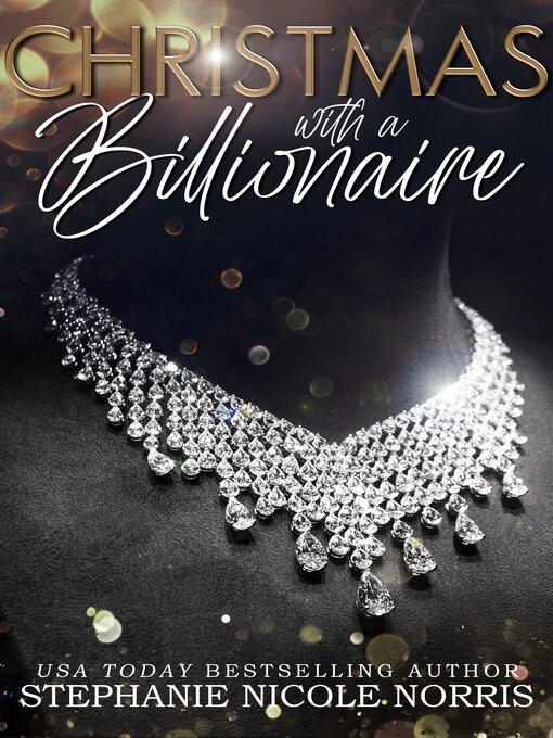 Title details for Christmas With a Billionaire by Stephanie Nicole Norris - Available